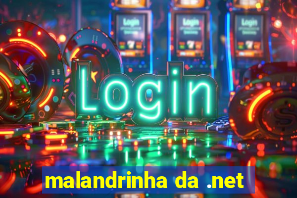 malandrinha da .net